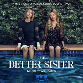 The Better Sister (Prime Video Original Series Soundtrack)