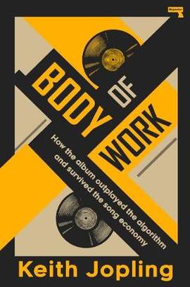 Body of Work: How the album outplayed the algorithm and survived playlist culture