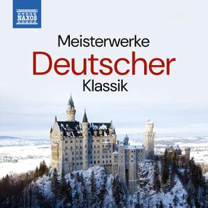 Meisterwerke Deutscher Klassik