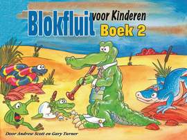 Andrew Scott_Gary Turner: Blokfluit voor Kinderen Boek 2