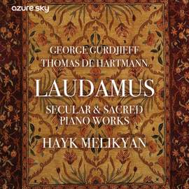 Laudamus: Secular & Sacred Works by George Gurdjieff and Thomas Hartmann
