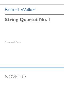 Robert Walker: String Quartet No. 1