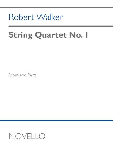 Robert Walker: String Quartet No. 1