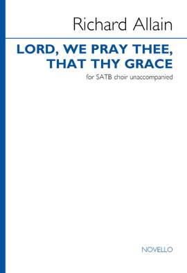 Richard Allain: Lord, we pray thee that thy grace