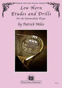 Miles Patrck: Low Horn Etudes and Drills