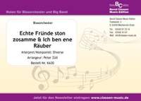 Höhner: Ich ben ene Räuber / Echte Fründe