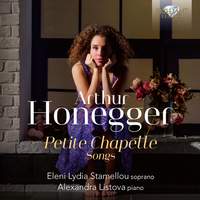 Honegger: Petite Chapelle Songs