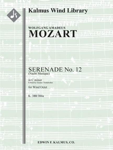 Mozart: Serenade No. 12 in C minor, K. 388/384a (Nacht Musique)