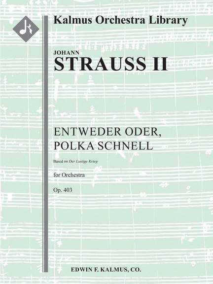 Strauss, II, Johann: Entweder Oder Op. 403 (f/o)