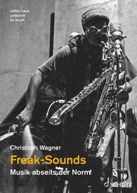 Wagner, C: Freak-Sounds