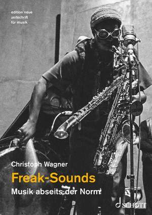 Wagner, C: Freak-Sounds