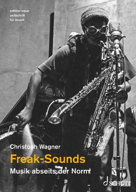 Wagner, C: Freak-Sounds