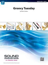 Sheldon, Robert: Groovy Tuesday (c/b)