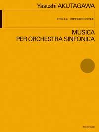 Akutagawa, Y: Musica per Orchestra Sinfonica