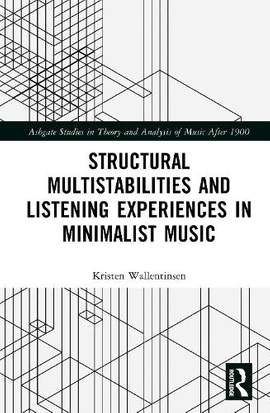 Structural Multistabilities and Listening Experiences in Minimalist Music