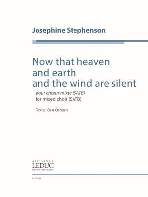 Josephine Stephenson: Now that heaven and earth and the wind are silent