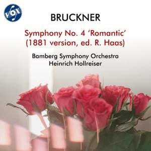 Bruckner: Symphony No. 4 in E-Flat Major, WAB 104 'Romantic' (1881 Version, Ed. Robert Haas)