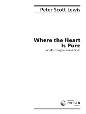 Peter Scott Lewis: Where The Heart Is Pure