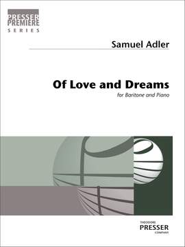 Samuel Adler: Of Love and Dreams