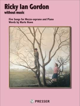Ricky Ian Gordon: Without Music