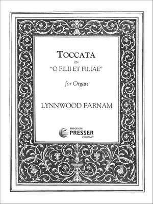 Farnam&#x3A;&#x20;Toccata&#x20;on&#x20;&#x27;O&#x20;Filii&#x20;et&#x20;Filiae&#x27;