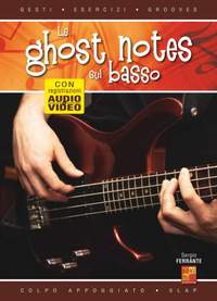 Sergio Ferrante: Le ghost notes sul basso