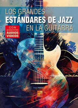 Diego Portillo: Los grandes estándares de jazz en la guitarra