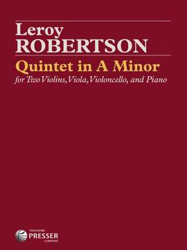 Leroy Robertson: Quintet In A Minor