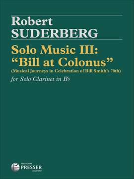 Robert Suderburg: Solo Music III:  "Bill at Colonus"