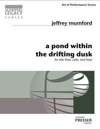 Jeffrey Mumford: Pond Within The Drifting Dusk