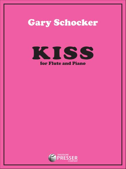 Gary Schocker: Kiss