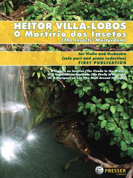 Heitor Villa-Lobos: O Martírio Dos Insetos