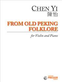 Chen Yi: From Old Peking Folklore