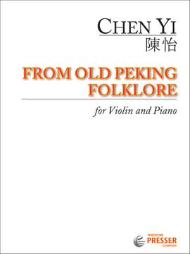 Chen Yi: From Old Peking Folklore