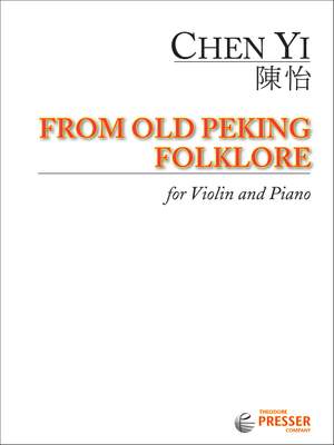 Chen Yi: From Old Peking Folklore