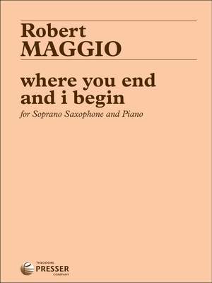 Robert Maggio: where you end and i begin