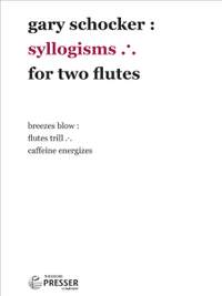 Gary Schocker: Syllogisms