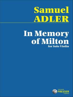 Samuel Adler: In Memory of Milton
