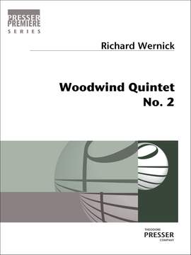 Richard Wernick: Woodwind Quintet No. 2