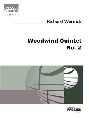 Richard Wernick: Woodwind Quintet No. 2