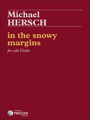 Michael Hersch: in the snowy margins