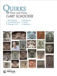 Gary Schocker: Quirks