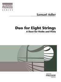 Samuel Adler: Duo for Eight Strings