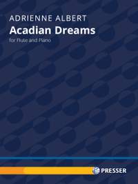 Adrienne Albert: Acadian Dreams