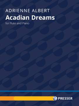 Adrienne Albert: Acadian Dreams