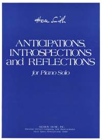 Hale Smith: Anticipations, Introspections and Reflections