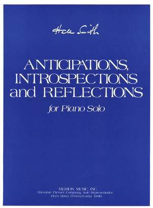 Hale Smith: Anticipations, Introspections and Reflections