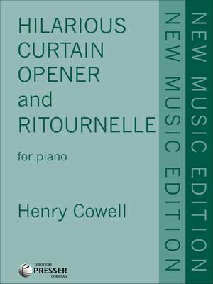 Henry Cowell: Hilarious Curtain Opener and Ritournelle