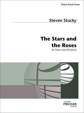 Steven Stucky: The Stars and the Roses