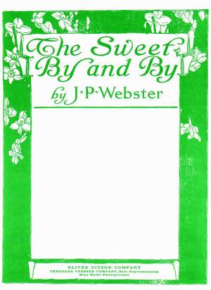 Walter C. Stier: The Sweet By and By